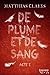 De plume et de sang - Acte I