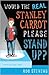 Would the Real Stanley Carrot Please Stand Up? by Rob Stevens