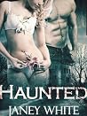 Haunted by Janey White