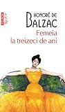 Femeia la treizeci de ani by Honoré de Balzac