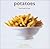 Potatoes: From Mash to Fries
