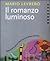 Il romanzo luminoso