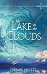 Lake in the Clouds by Edward Willett Lake in the Clouds by Edward Willett
