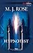 The Hypnotist (Reincarnationist, #3)