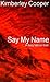 Say My Name: A Fairy Tale R...