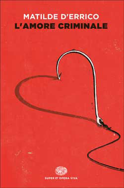 L'amore criminale (Paperback)