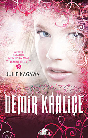 Demir Kraliçe (Demir Periler, #3)