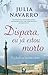 Dispara, Eu Já Estou Morto by Julia Navarro Dispara, Eu Já Estou Morto by Julia Navarro