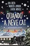 Quando a Neve Cai by John Green
