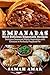Empanadas: Most Delicious Empanada Recipes: Delicious Seasoned Meats Vegetables and Cheeses in Perfectly Prepared Pie (Delicious Recipes Book 1)