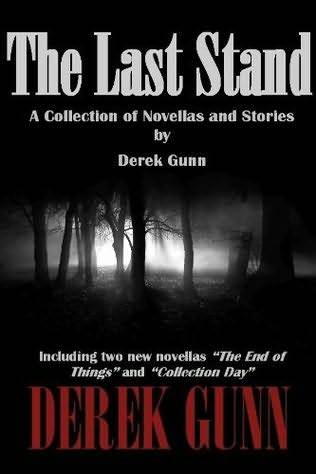 The Last Stand: A Collection of Novellas and Stories (Kindle Edition)