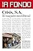Crisis S.A.. El saqueo neoliberal (A fondo) (Spanish Edition)