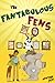 The Fantabulous Fens by Gautam Sen