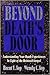 Beyond Death's Door by Brent L. Top