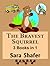 The Bravest Squirrel: 3 Boo...