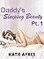 Daddy's Sleeping Beauty