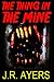 The Thing in the Mine