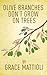 Olive Branches Don't Grow On Trees