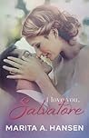 I Love You, Salvatore by Marita A. Hansen