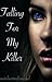 Falling For My Killer