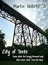 City of Tents: Poems About the Occupy Movement and Other Items Taken From the News