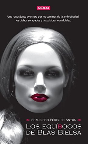 Los equíBocos de Blas Bielsa (Spanish Edition)