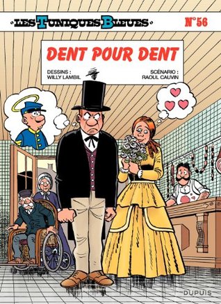 Les Tuniques Bleues - tome 56 - Dent pour dent (French Edition)