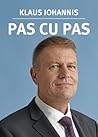 Pas cu pas by Klaus Iohannis
