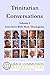 Trinitarian Conversations, Volume 2: Interviews With More Theologians (You're Included)
