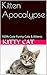 Kitten Apocalypse: 100% Cute Funny Cats & Kittens