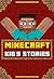 Minecraft Kid's Stories Book: A Collection of Awesome Minecraft Short Stories for Children from Famous Children's Books Author