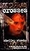 Crosses by Shelley Stoehr