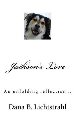 Jackson's Love: An unfolding reflection...
