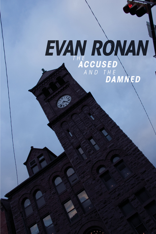 The Accused and the Damned