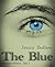 The Blue: Teil I