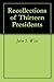 Recollections of Thirteen Presidents