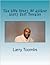 The Life Story Of Author Larry Earl Toombs