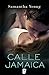 Calle Jamaica by Samantha Young