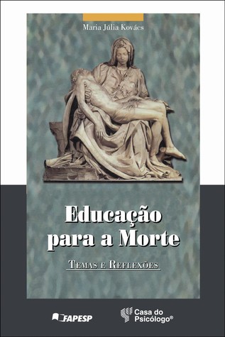 Educação para a morte: temas e reflexões (Unknown Binding)