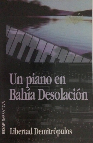 Un piano en Bahía Desolación