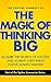 The Topline Summary of David J. Schwartz's The Magic of Think... by Gareth F. Baines