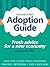Domestic Infant Adoption Guide: Fresh Advice for a New Economy