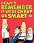 I Can't Remember If We're Cheap or Smart: A Dilbert Book