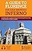 A Guide to Florence per Dan Brown's Inferno by Florence Inferno