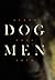 Dog Men