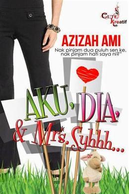 Aku Dia dan Mrs Syhhh