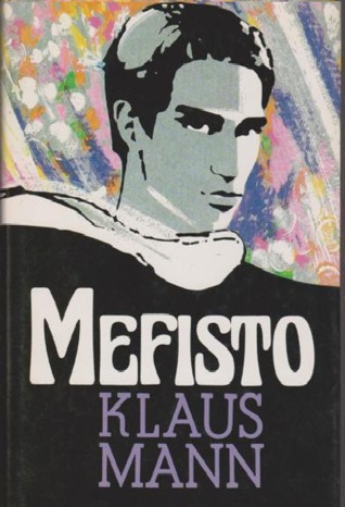 Mephisto By Klaus Mann
