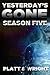 Yesterday's Gone: Season Five