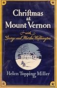 Christmas at Mount Vernon with George and Martha Washington