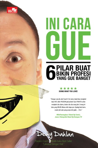 Ini Cara Gue: 6 Pilar Buat Bikin Profesi yang Gue Banget